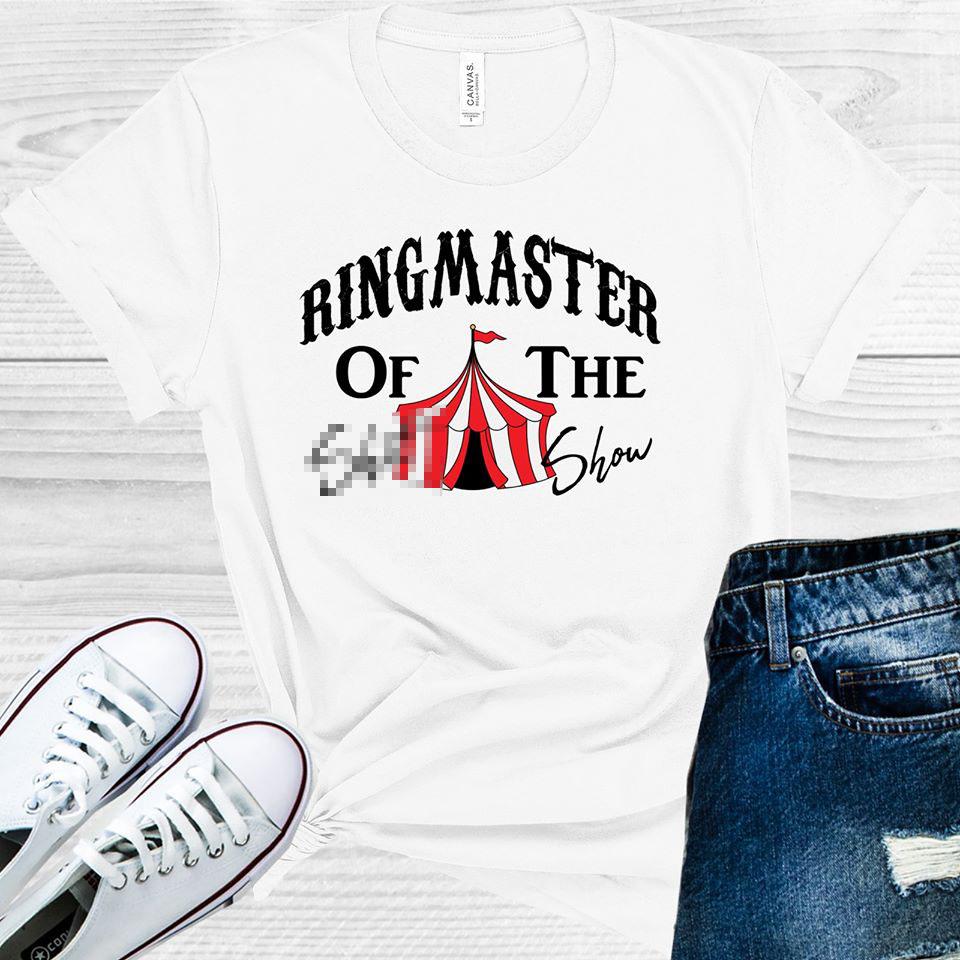 Ringmaster of the S*** Show Graphic Tee product image 1