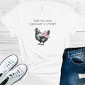 Hold My Wine I Gotta Pet a Chicken Graphic Tee product image 1