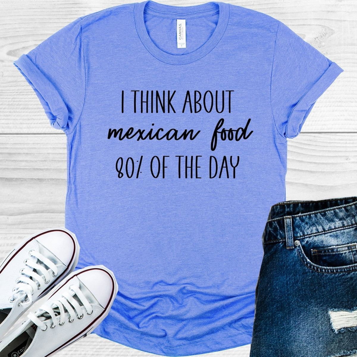 I Think About Mexican Food 80% of the Day Graphic Tee product image 1