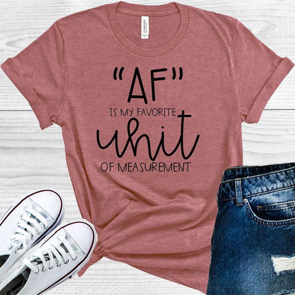 AF is My Favorite Unit of Measurement Graphic Tee product image 1