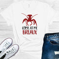 Come at Me Breaux Graphic Tee product image 1