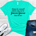 Always Be Yourself Unless You Can Be Joanna Gaines Then Be product image 1