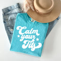 Calm Your T**s Graphic Tee product image 1