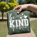 Be Kind of a B**** Graphic Tee product image 1
