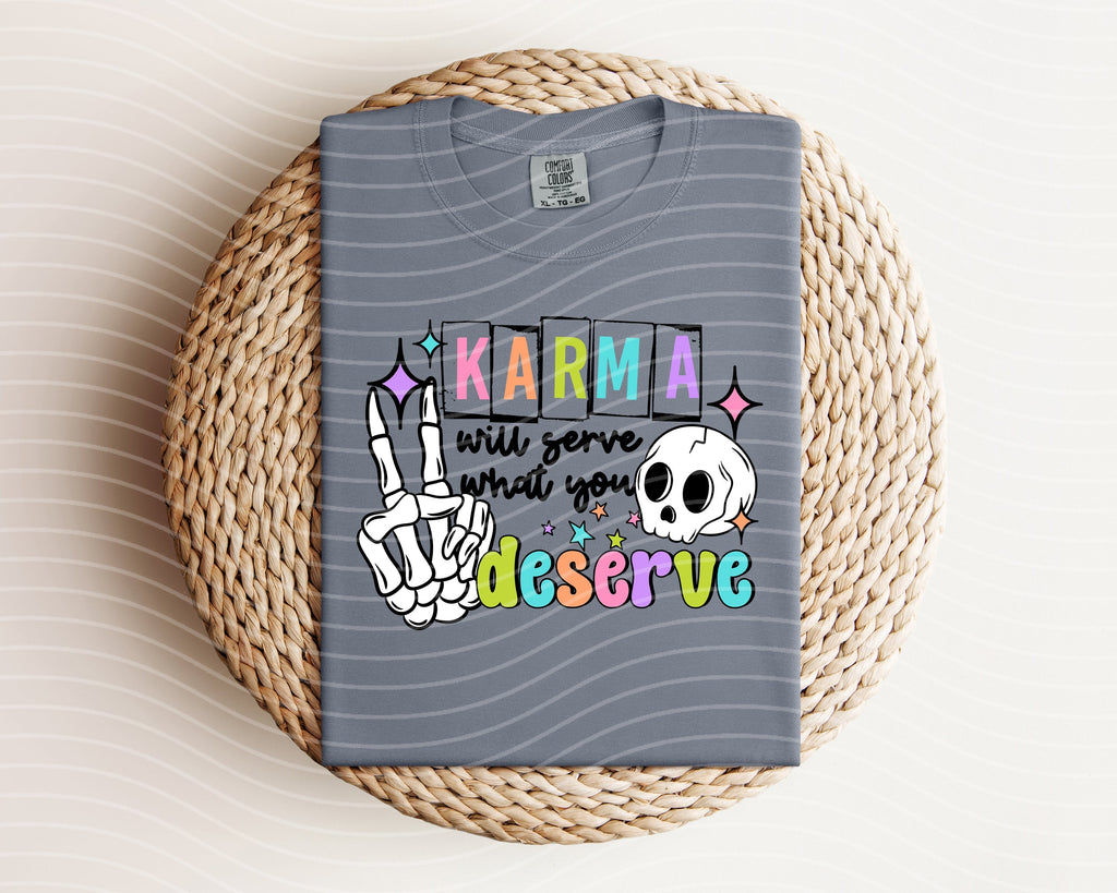Karma Will Serve What You Deserve Graphic Tee product image 1