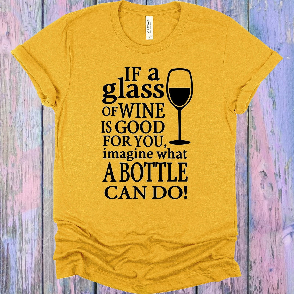 If a Glass of Wine is Good for You Imagine What a Bottle product image 1
