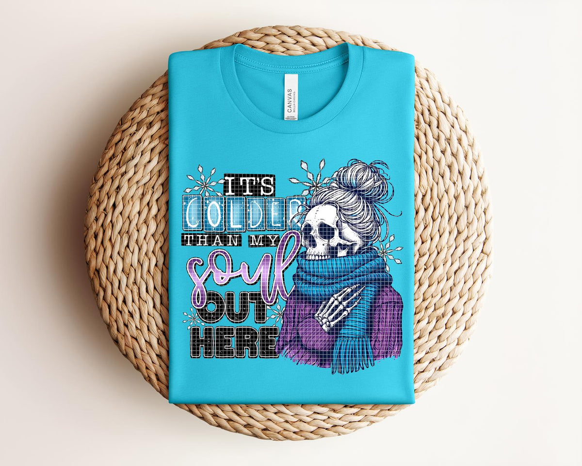 It's Colder Than My Soul Out Here Graphic Tee product image 1