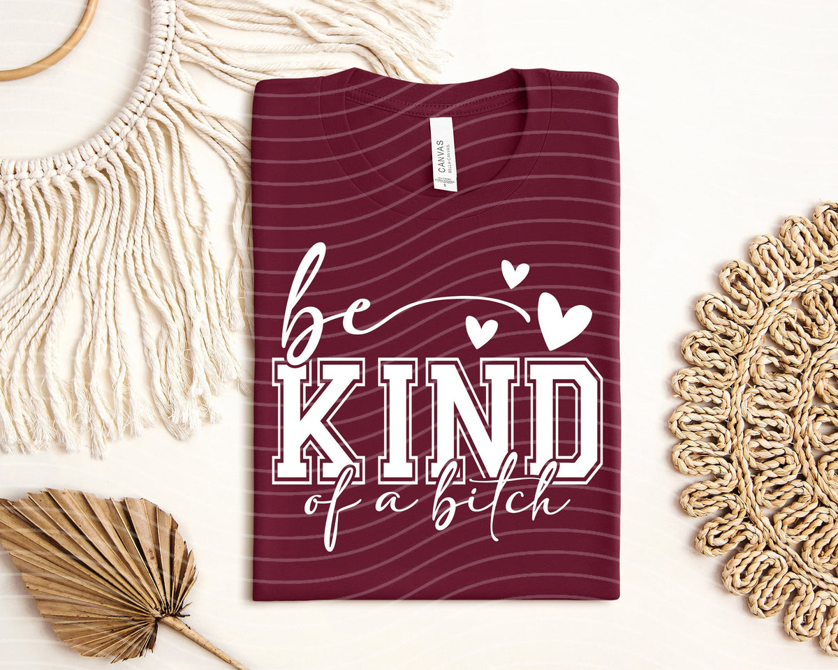 Be Kind of a B**** Graphic Tee product image 2