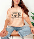 If My Last Words are Not I Love You Graphic Tee product image 1