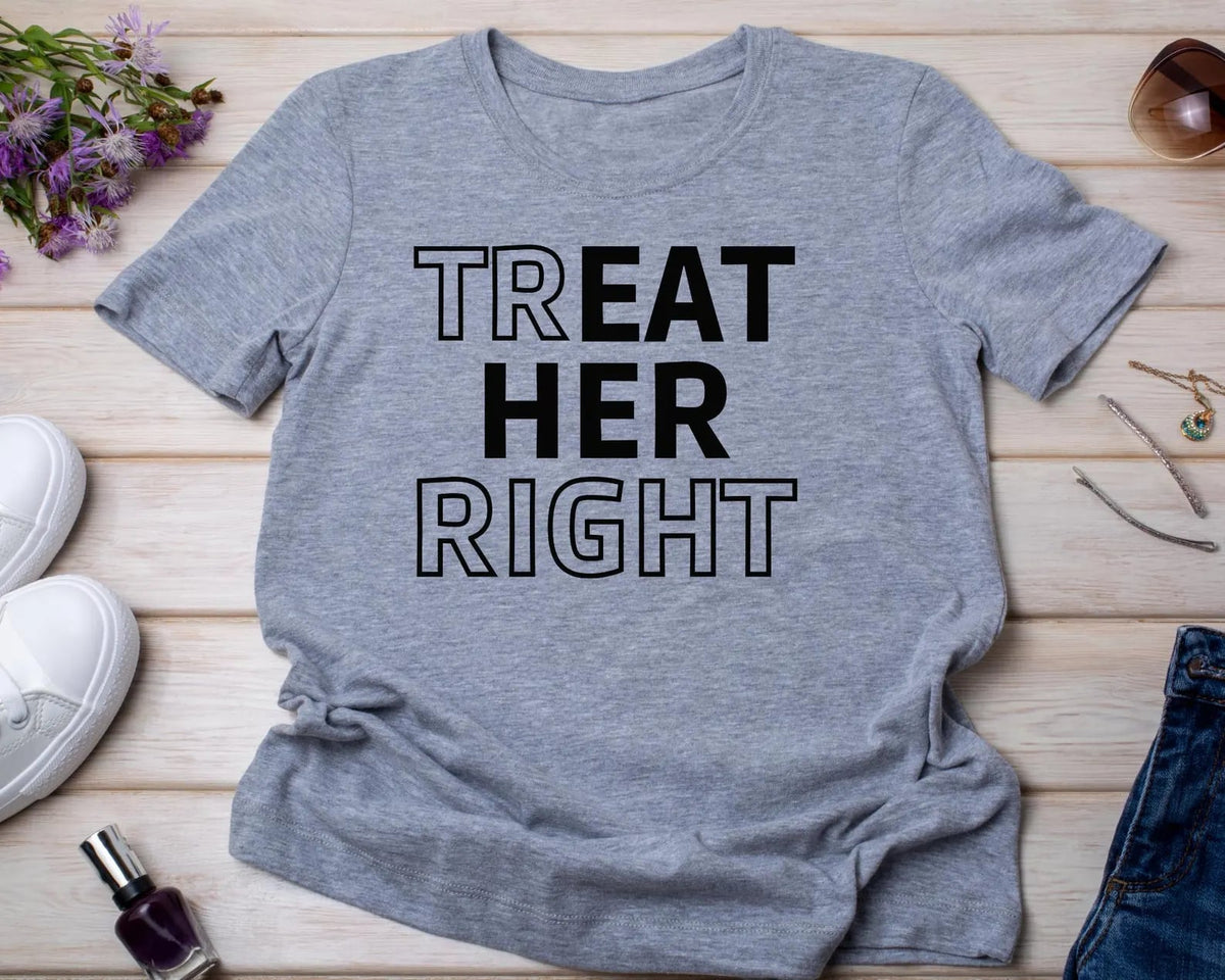 Treat Her Right Graphic Tee product image 1