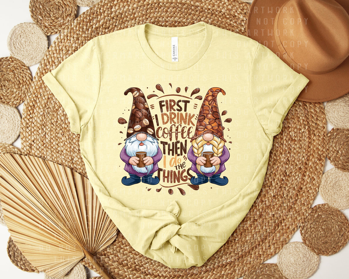 First I Drink Coffee Then I Do the Things Graphic Tee product image 1
