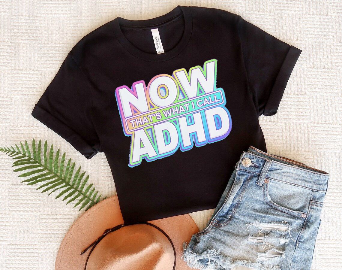 Now That's What I Call ADHD Graphic Tee product image 1