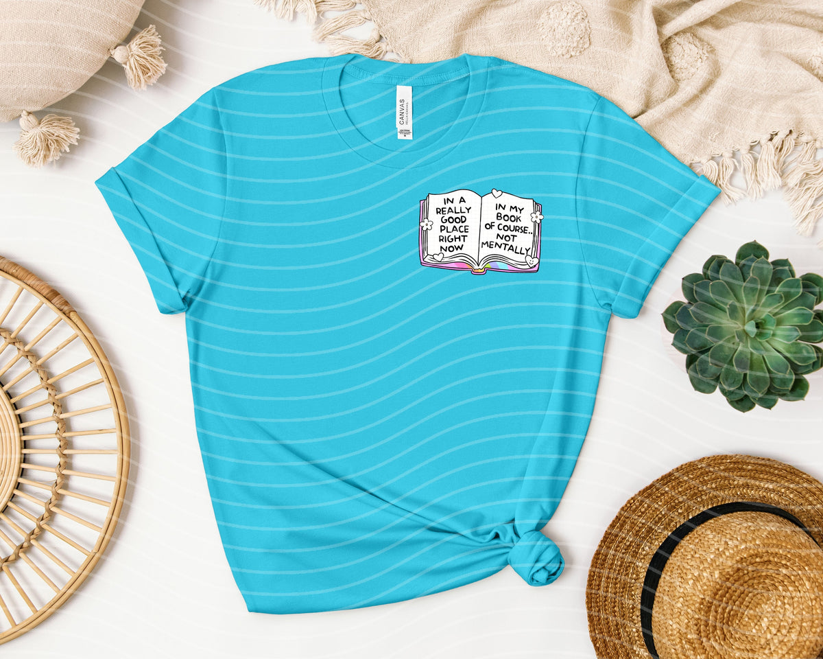 In a Really Good Place Right Now Graphic Tee product image 1