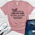 Y'All Gonna Make Me Lose My Mind Up In Here Graphic Tee product image 1