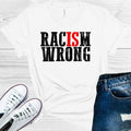 Racism is Wrong Graphic Tee product image 1